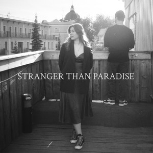 Stranger than Paradise (Explicit)