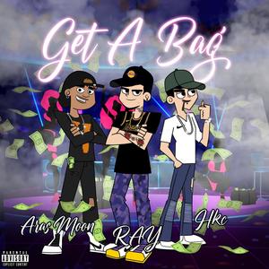 Get A Bag (Explicit)