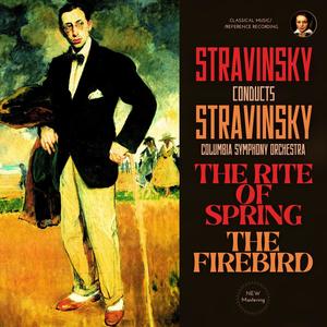 Igor Stravinsky - The Rite of Spring, K015, Part I (The Adoration of the Earth) - III. Jeu du Rapt (2023 Remastered, New York 1960)
