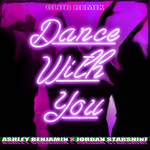 Dance With You (Club Remix)