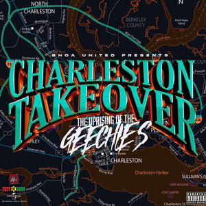 Charleston Takeover: The Uprising of the Geechies (Explicit)