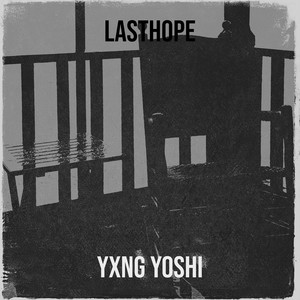 Lasthope (Explicit)