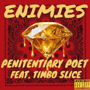 ENIMIES (feat. TIMBO SLICE) (Explicit)