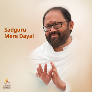 Sadguru Mere Dayal