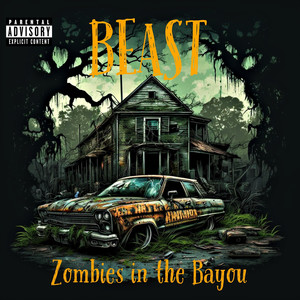 Zombies in the Bayou (Explicit)