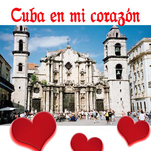 Cuba en Mi Corazón
