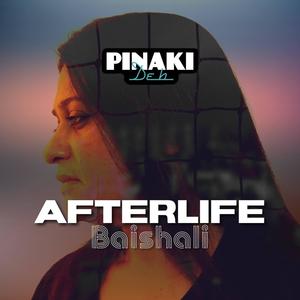 Afterlife(feat. Baishali)