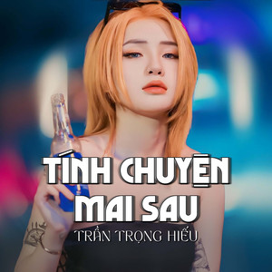 Tính Chuyện Mai Sau (Remake)