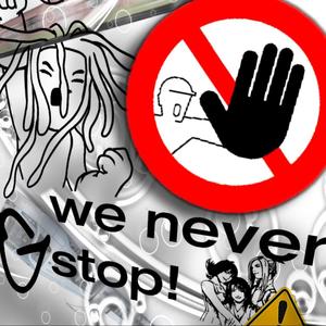 WE NEVER STOP (Explicit)