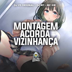 Montagem Acorda Vizinhança (Explicit)