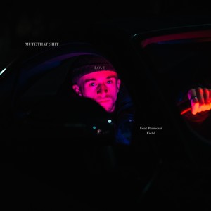 Mute That **** (Explicit)