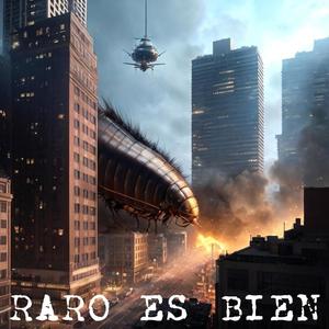 Raro Es Bien (feat. Zerry) [Explicit]