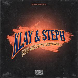 Klay & Steph (feat. TLE Cinco & Perc Pheezy) [Explicit]