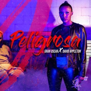 Peligrosa (Explicit)