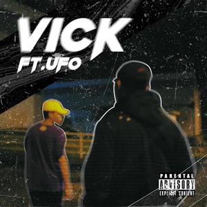 Vick (feat. UFO - Oficial) [Explicit]