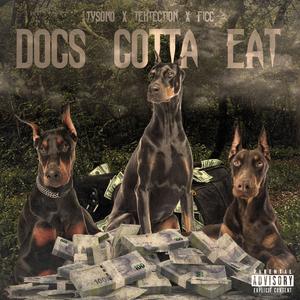 Dogs Gotta Eat (feat. TEHtection & Ficc) [Explicit]