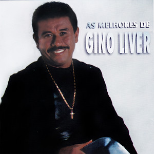 As Melhores de Gino Liver