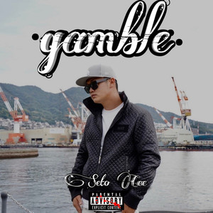 Gamble (Explicit)