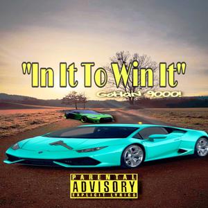 In It To Win It (Explicit)