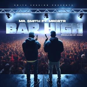 Bar High (feat. MRCRTR)