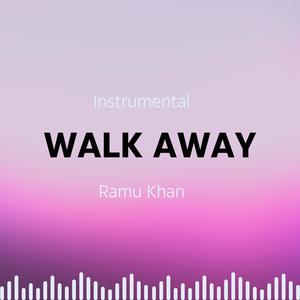 Walk Away