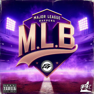 M.L.B (Major League Bappers) [Explicit]