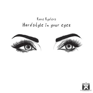 Hardstyle in Your Eyez