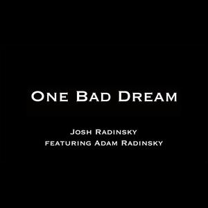 One Bad Dream