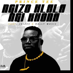 Ngizo Hlala Ngi Khona (feat. Juizee & Rally Music)