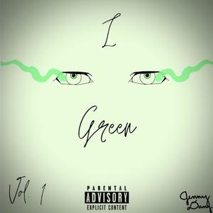 I See Green, Vol. 1 (Explicit)