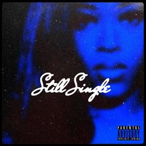 Still Single (Explicit)