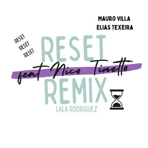 Reset (feat. Nico Tinetto) [Remix Cachengue]