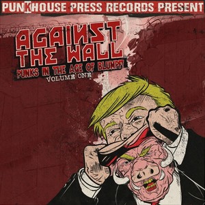 Against the Wall: Punks in the Age of Blumpf!, Vol. 1 (Explicit)