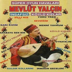 İnsafsız / Köylü Kızları