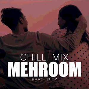 Mehroom (Chill Mix)