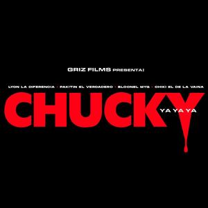 Chucky Yaya (Explicit)