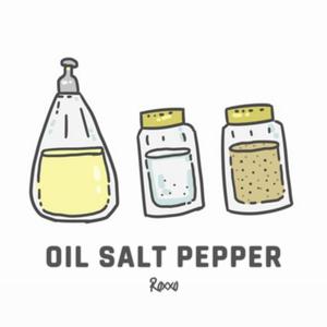 Oil Salt Pepper