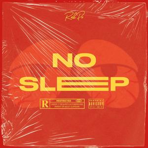 No Sleep (Explicit)