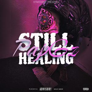 Still Healing (Explicit)