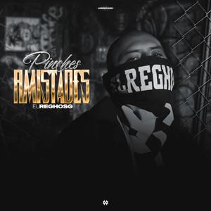 P&nches Amistades (Explicit)