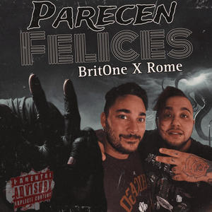 Parecen felices (Con Rome) [Explicit]