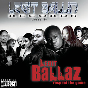 Legit Ballin' Records Presents Legit Ballaz Respect the Game, Vol. 3 (Explicit)