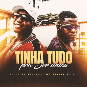 Tinha Tudo pra Ser Única