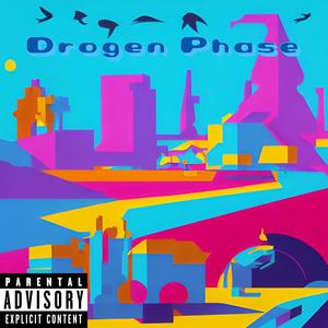 Drogen Phase (Explicit)