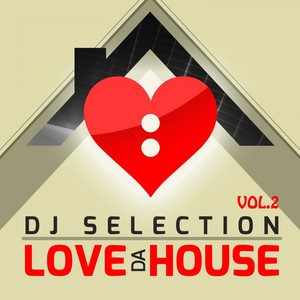 Love Da House, Vol. 2