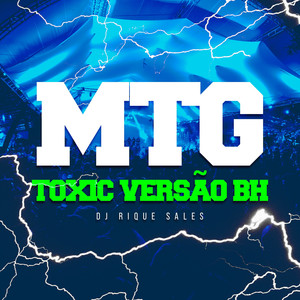 MTG TOXIC VERSÃO BH