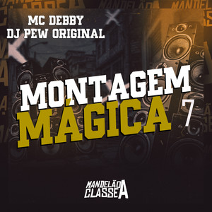 Montagem Mágica 7 (Explicit)