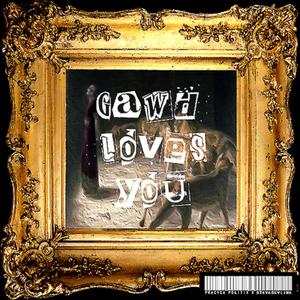 GAWD Loves You (Explicit)