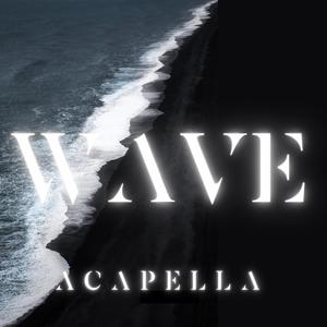 Wave (Acapella|Explicit)