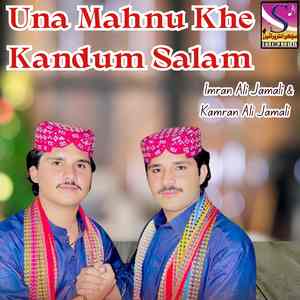 Una Mahnu Khe Kandum Salam